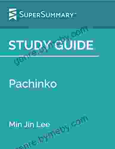 Study Guide: Pachinko By Min Jin Lee (SuperSummary)