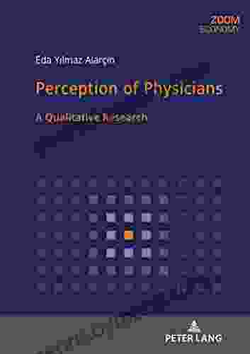 Perception Of Physicians: A Qualitative Research