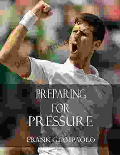 PREPARING FOR PRESSURE