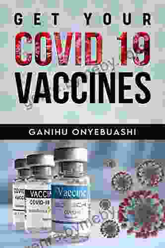 GET YOUR COVID 19 VACCINES