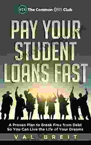 Pay Your Student Loans Fast: A Proven Plan For Eliminating $42 000 Of Student Debt In Less Than 3 Years