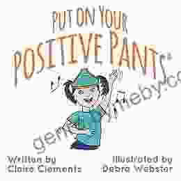 Put On Your Positive Pants