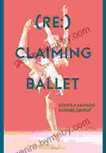 (Re:) Claiming Ballet W Ron Adams