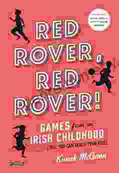 Red Rover Red Rover : Games from an Irish Childhood (That You Can Teach Your Kids)