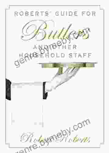 Roberts Guide For Butlers And Other Household Staff