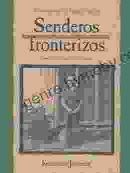 Senderos Fronterizos: Breaking Through Spanish Edition