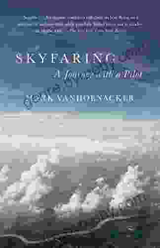 Skyfaring: A Journey With A Pilot