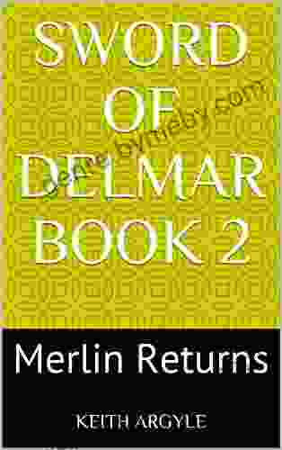 Sword Of Delmar 2: Merlin Returns