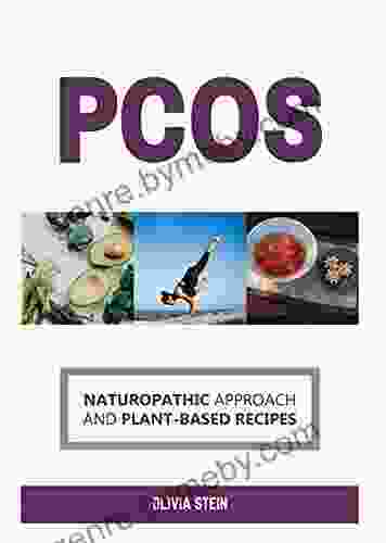 PCOS: Naturopathic Approach and Plant based Recipes