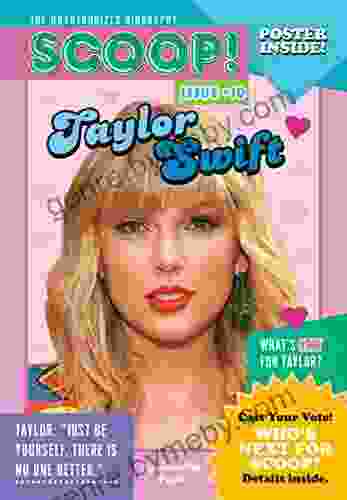 Taylor Swift: Issue #10 (Scoop The Unauthorized Biography 11)