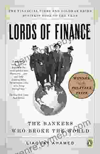 Lords Of Finance: The Bankers Who Broke The World