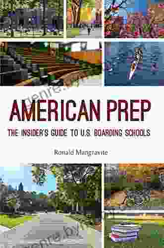 American Prep: The Insider S Guide To U S Boarding Schools (Boarding School Guide American Schools)