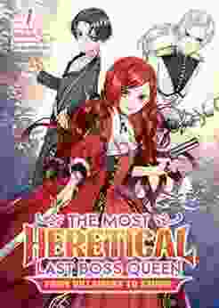 The Most Heretical Last Boss Queen: From Villainess to Savior (Light Novel) Vol 1