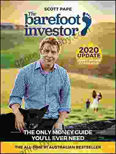 The Barefoot Investor: The Only Money Guide You ll Ever Need