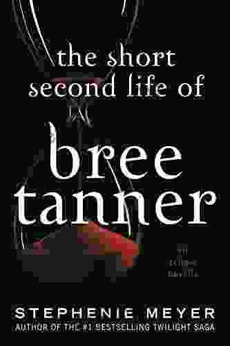 The Short Second Life of Bree Tanner: An Eclipse Novella (The Twilight Saga)