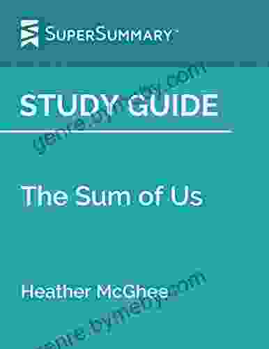 Study Guide: The Sum of Us by Heather McGhee (SuperSummary)