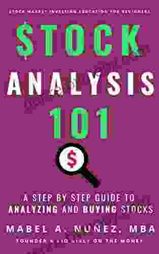 Stock Analysis 101: A Step By Step Guide To Analyzing And Buying A Stock