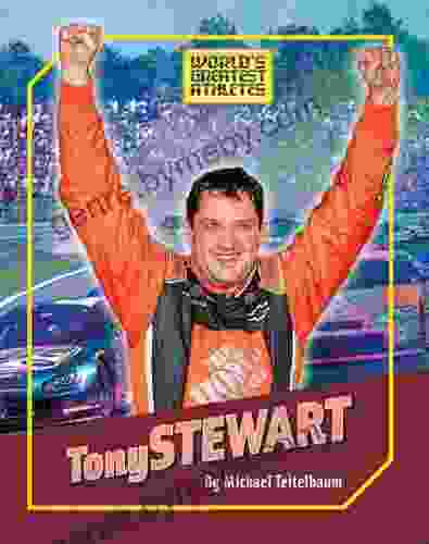 Tony Stewart (The World S Greatest Athletes 1274)