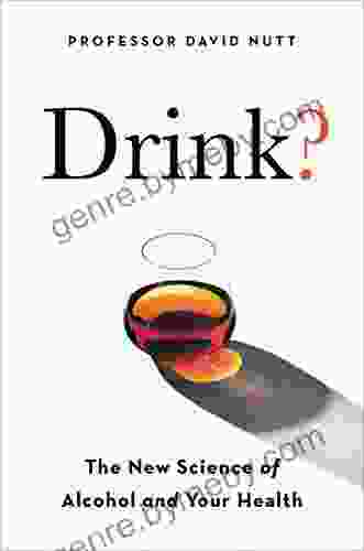 Drink?: The New Science Of Alcohol And Health