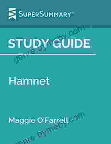 Study Guide: Hamnet By Maggie O Farrell (SuperSummary)