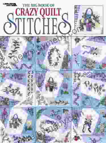 Big Of Crazy Quilt Stitches