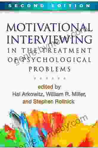 Motivational Interviewing In The Treatment Of Psychological Problems Second Edition (Applications Of Motivational Interviewing)