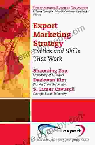 Export Marketing Strategy: Tactics And Skills That Work