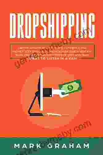 Dropshipping: Create Passive Income With E Commerce And Shopify Step By Step By Proven Strategies New And Improved Ways For Busy Times Of 2024 And 2024 Great To Listen In A Car