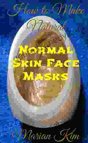 How to Make Natural Normal Skin Face Masks