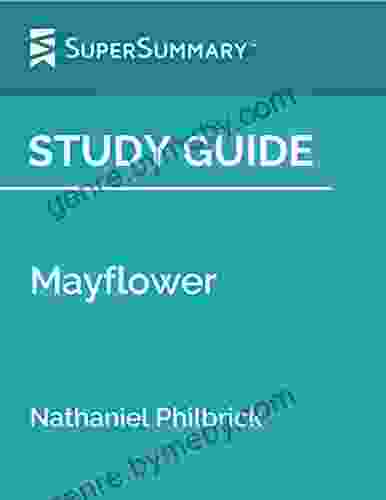 Study Guide: Mayflower By Nathaniel Philbrick (SuperSummary)