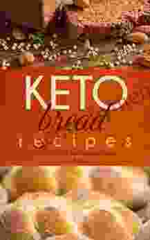 Keto Bread Recipes: The Top 17 of The Best Keto Bread Recipes