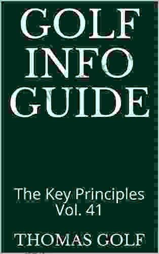 Golf Info Guide: The Key Principles Vol 41