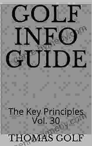 Golf Info Guide: The Key Principles Vol 30