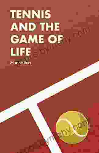 Tennis and the Game of Life: Thoughts on how to live and play better