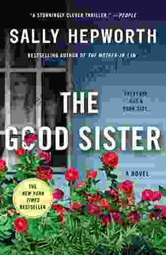 The Good Sister: A Novel