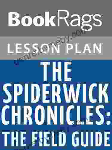 Lesson Plan The Spiderwick Chronicles: The Field Guide By Holly Black