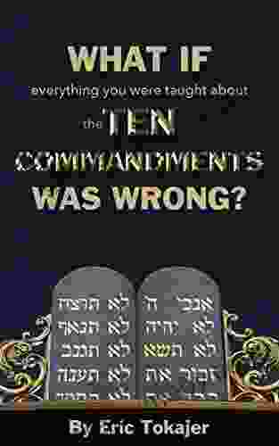 What if everything you were taught about the Ten Commandments was wrong