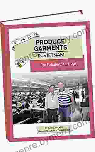 Garment Production for Fashion Start ups: with Chris Walker based in Vietnam (Apparel Production in Vietnam 1)