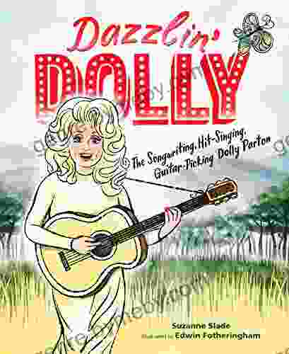 Dazzlin Dolly: The Songwriting Hit Singing Guitar Picking Dolly Parton