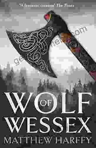 Wolf of Wessex: A gripping action packed historical thriller