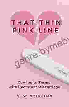 That Thin Pink Line: Coming To Terms With Recurrent Miscarriage