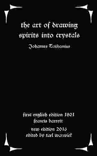 The Art of Drawing Spirits Into Crystals: The Doctrine of Spirits