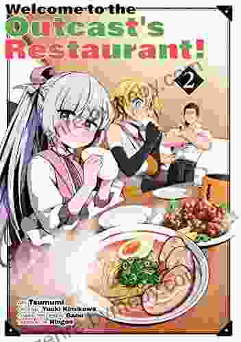 Welcome To The Outcast S Restaurant Vol 2 (manga) (Welcome To The Outcast S Restaurant (manga))