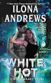 White Hot: A Hidden Legacy Novel