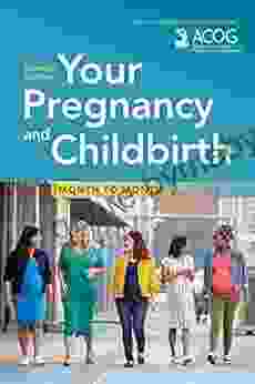 Your Pregnancy and Childbirth: Month to Month